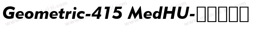 Geometric-415 MedHU字体转换